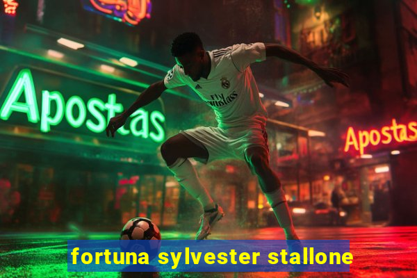 fortuna sylvester stallone